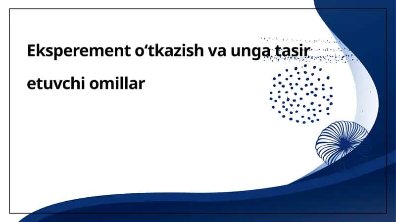 Eksperimentoʻtkazish va uning tadqiqot usullari 1