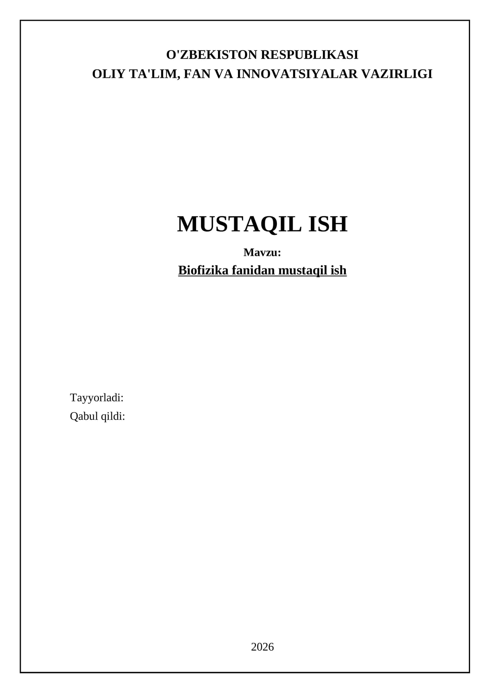 Biofizika fanidan mustaqil ish 1