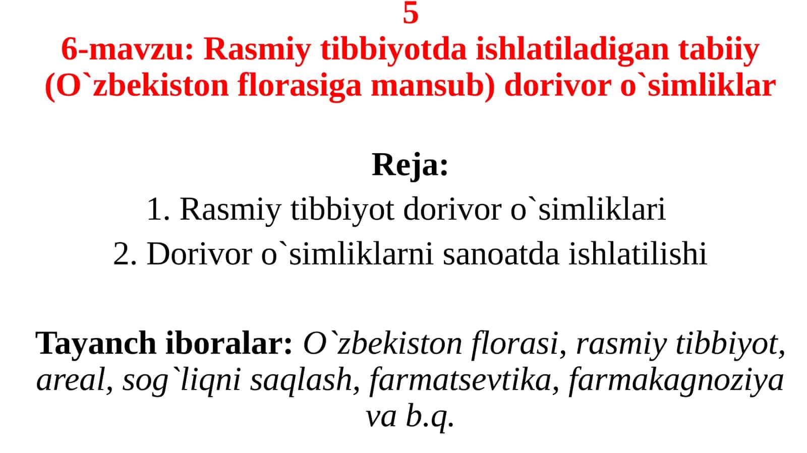 Rasmiy tibbiyotda ishlatiladigan tabiiy (O`zbekiston florasiga mansub) dorivor o`simliklar 1