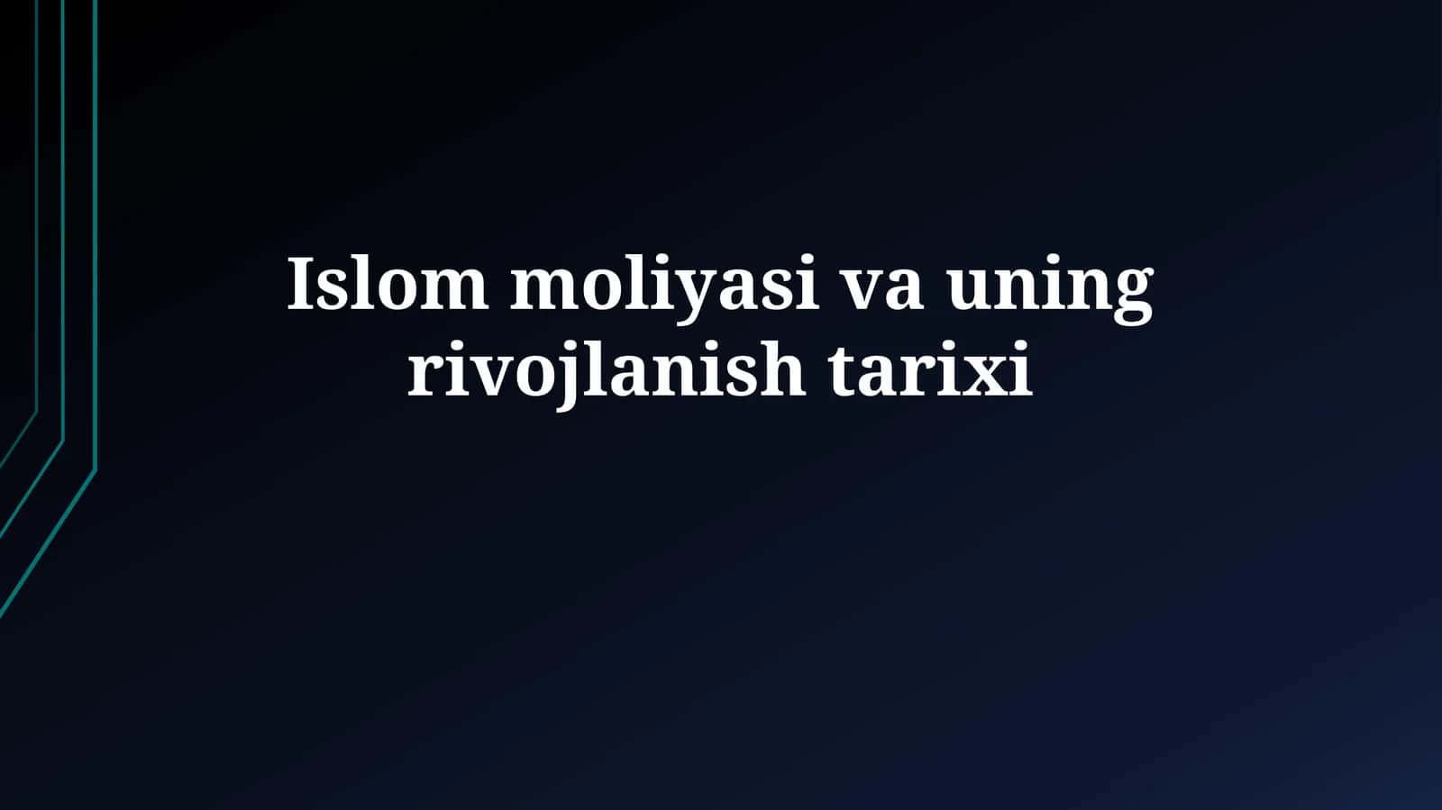 Islom moliyasi va uning rivojlanish tarixi 1