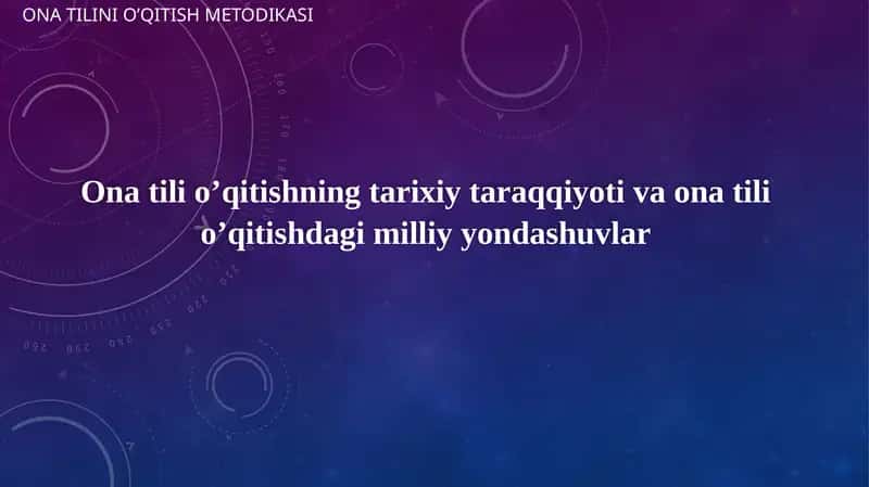 Ona tilini o’qitish metodikasi 1