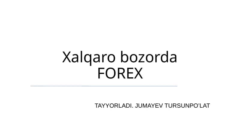 Xalqaro bozorda FOREX 1