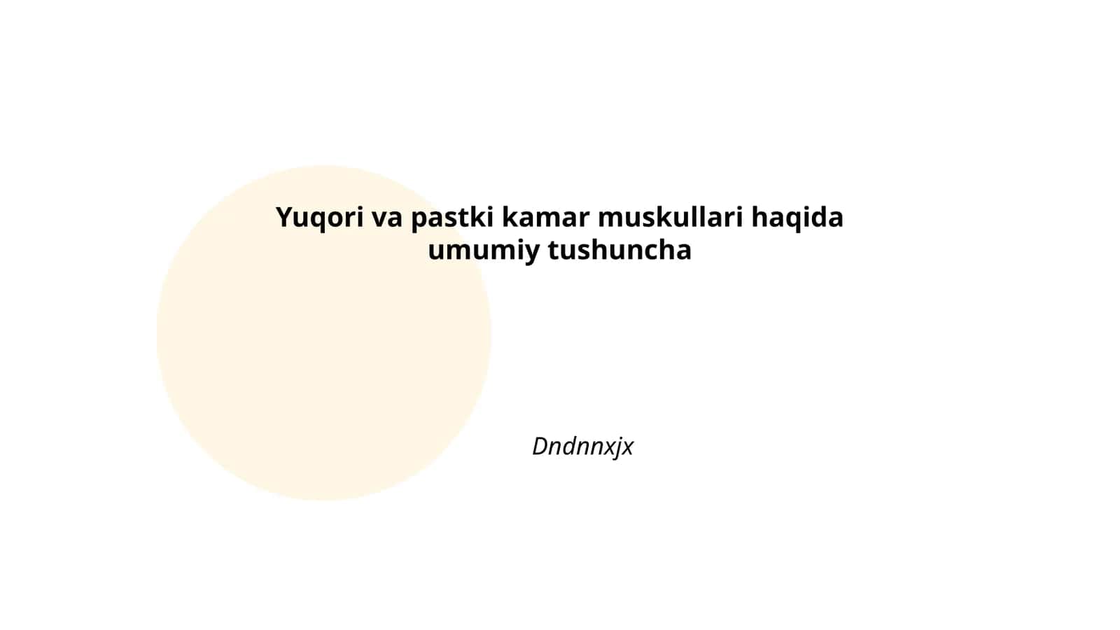 Yuqori va pastki kamar muskullari haqida umumiy tushuncha 1