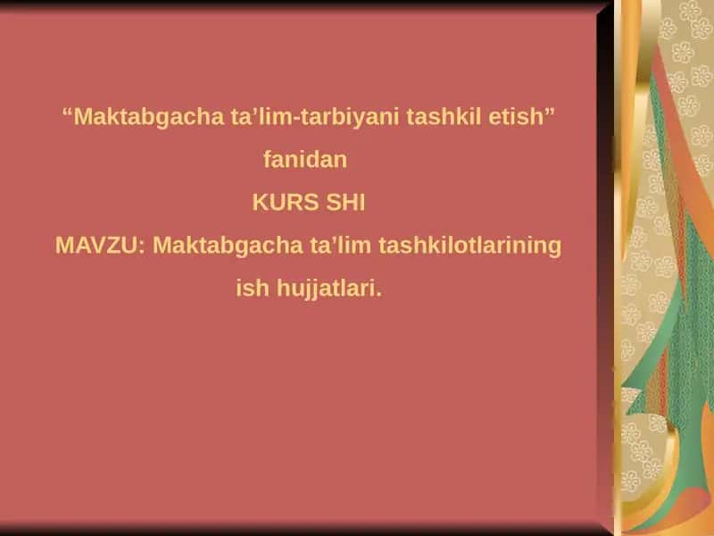 Maktabgacha taʼlim-tarbiya ni tashkili etish fanidan Kurs 1
