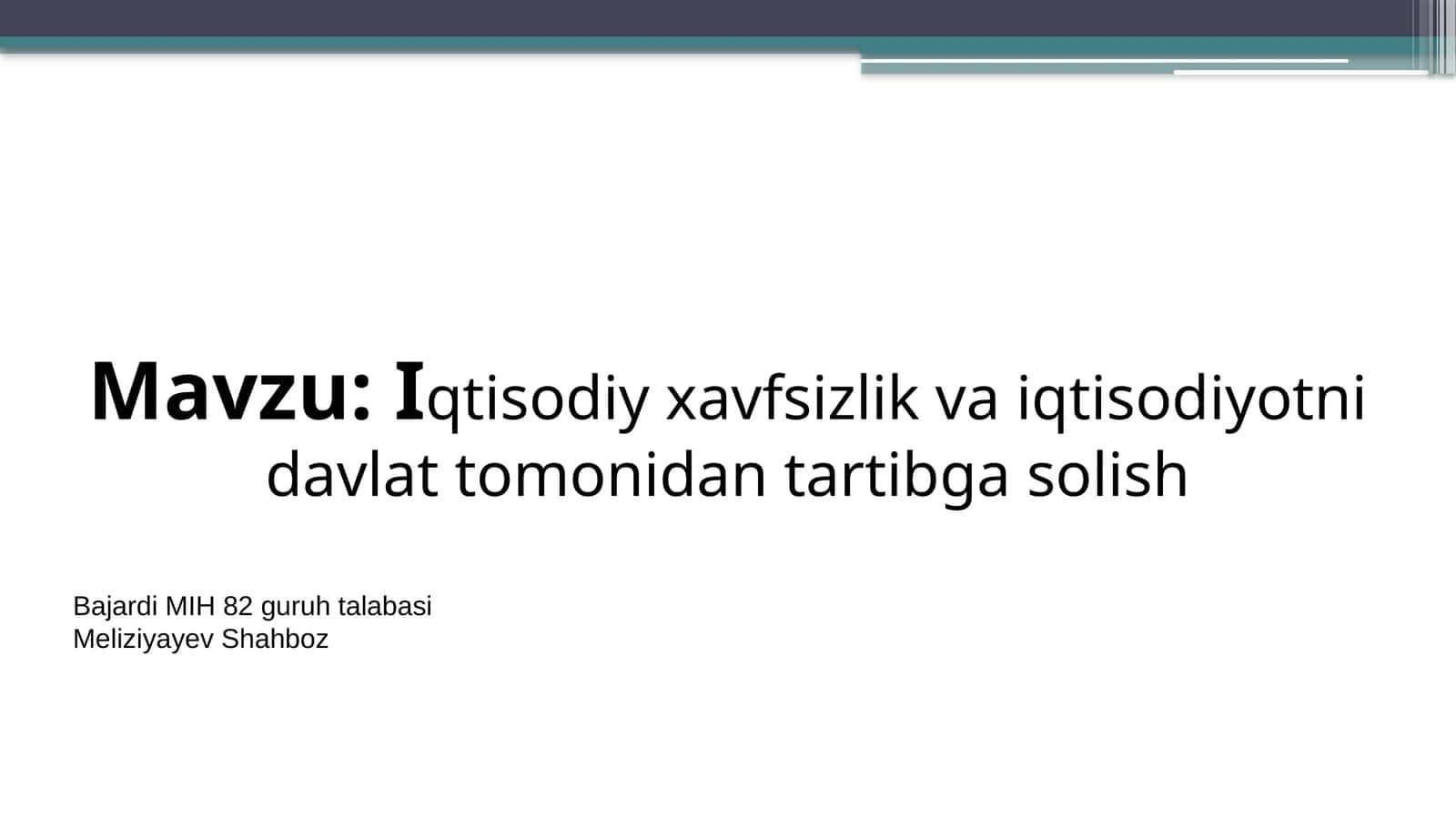 Iqtisodiy xavfsizlik va iqtisodiyotni davlat tomonidan tartibga solish 1
