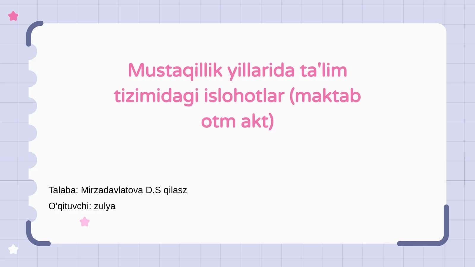 Mustaqillik yillarida ta'lim tizimidagi islohotlar (maktab otm akt) 1