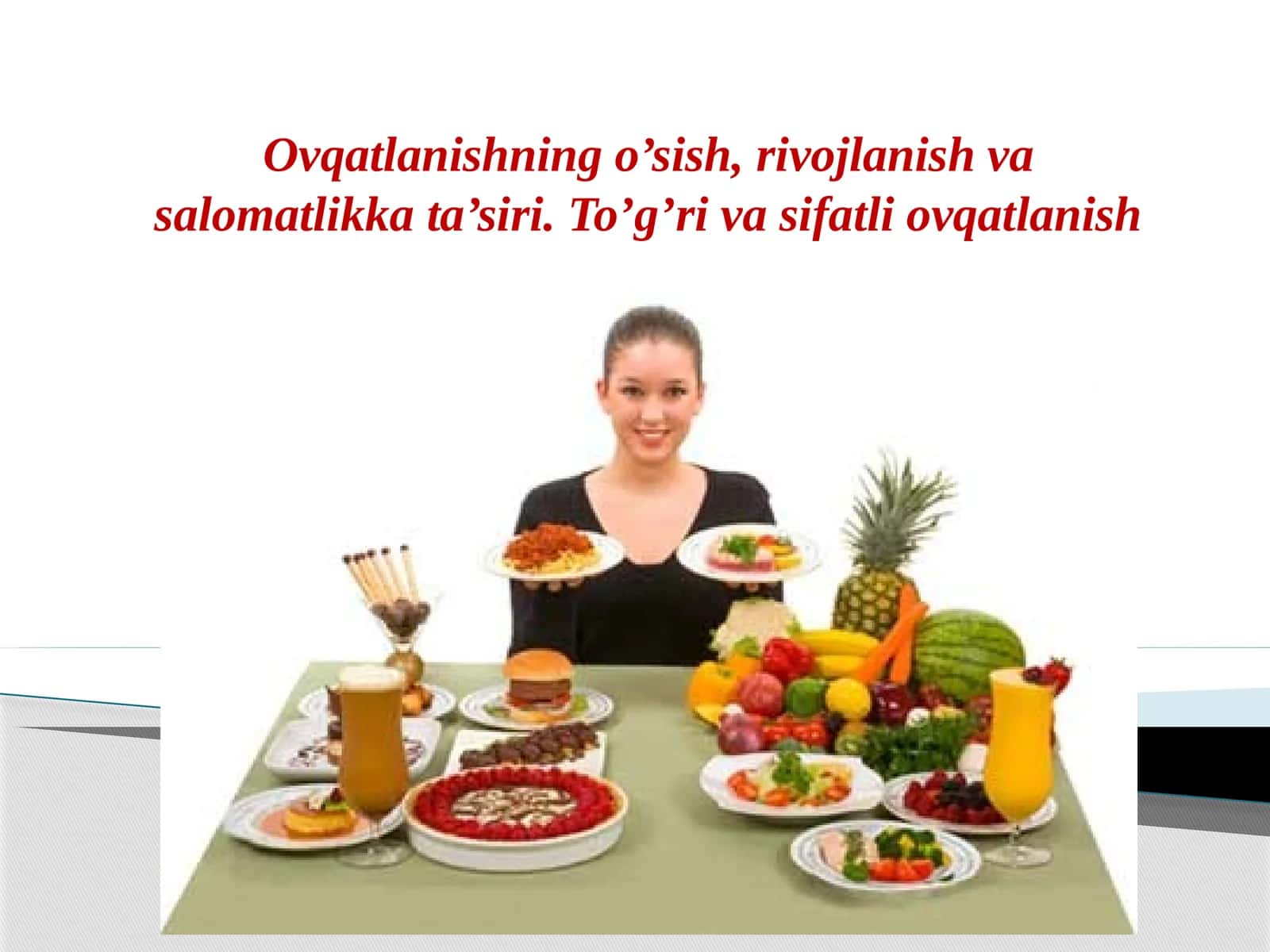 Ovqatlanishning o‘sish, rivojlanish va salomatlikka ta’siri. To‘g‘ri va sifatli ovqatlanish 1