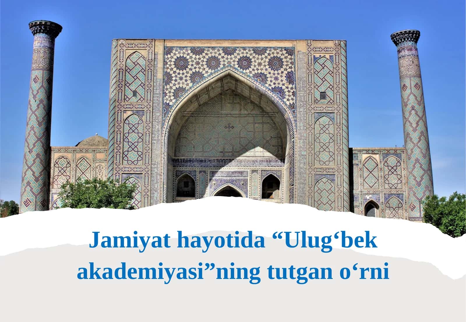 Jamiyat hayotida “Ulug‘bek akademiyasi”ning tutgan o‘rni 1