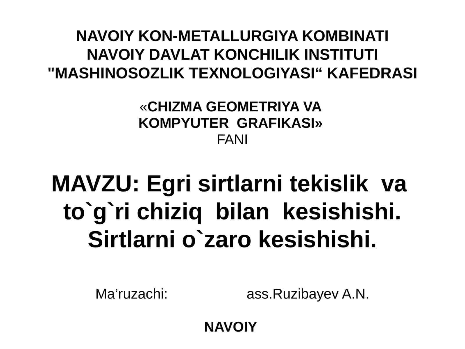 Egrisirtlarni tekislik va to`g`ri chiziq bilankesishishi.Sirtlarnio`zaro kesishishi 1