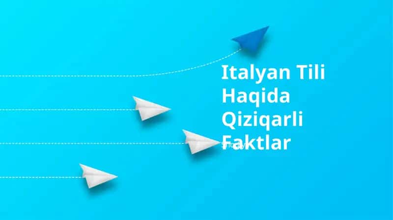 Italyan Tili Haqida Qiziqarli Faktlar 1