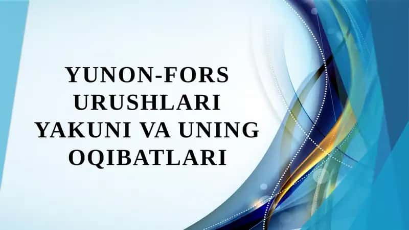 Yunon-fors urushlari yakuni va uning oqibatlari 1