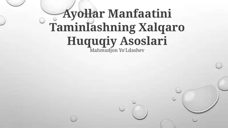 Ayollar Manfaatini Taminlashning Xalqaro Huquqiy Asoslari 1