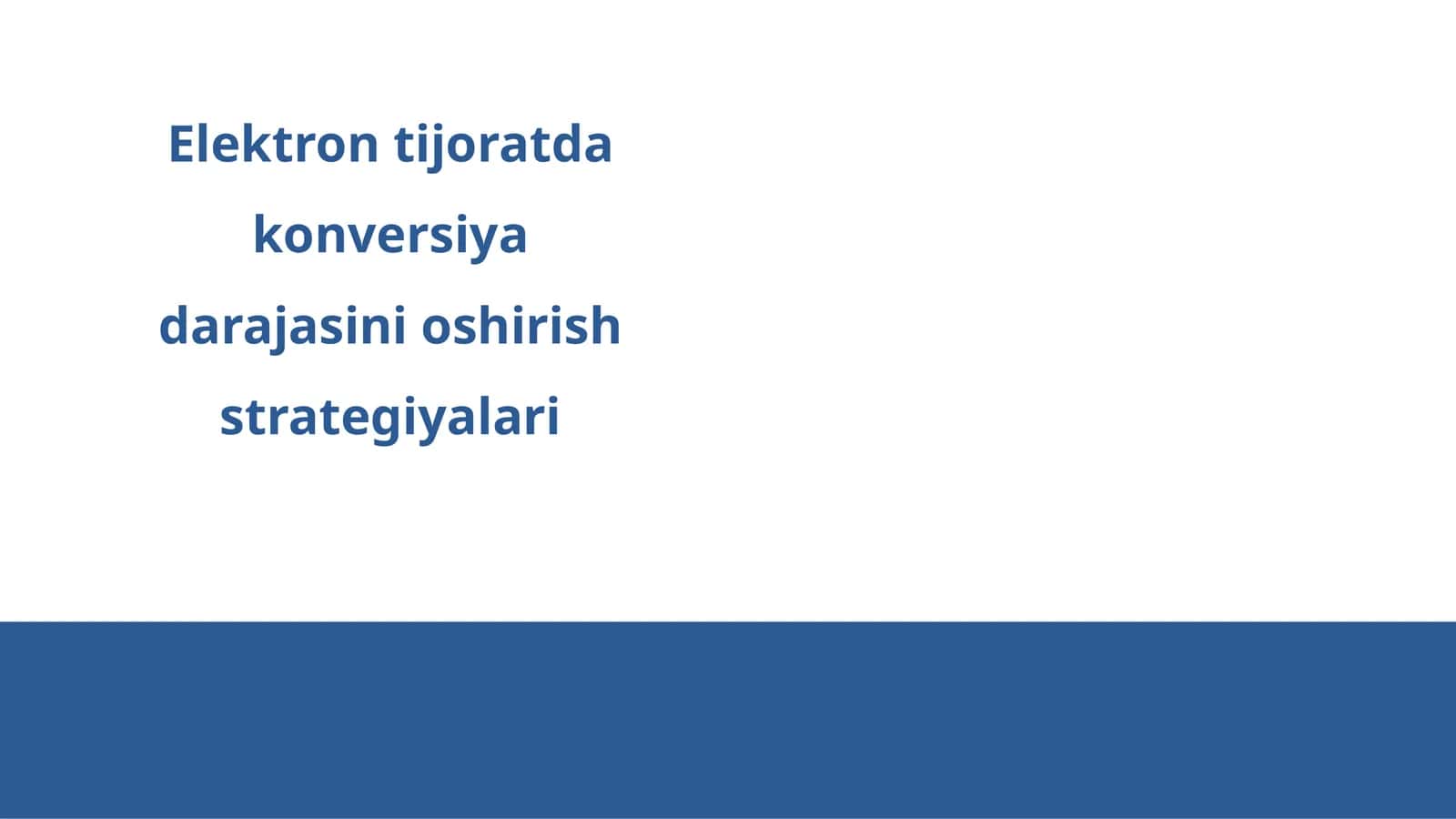 Elektron tijoratda konversiya darajasini oshirish strategiyalari 1