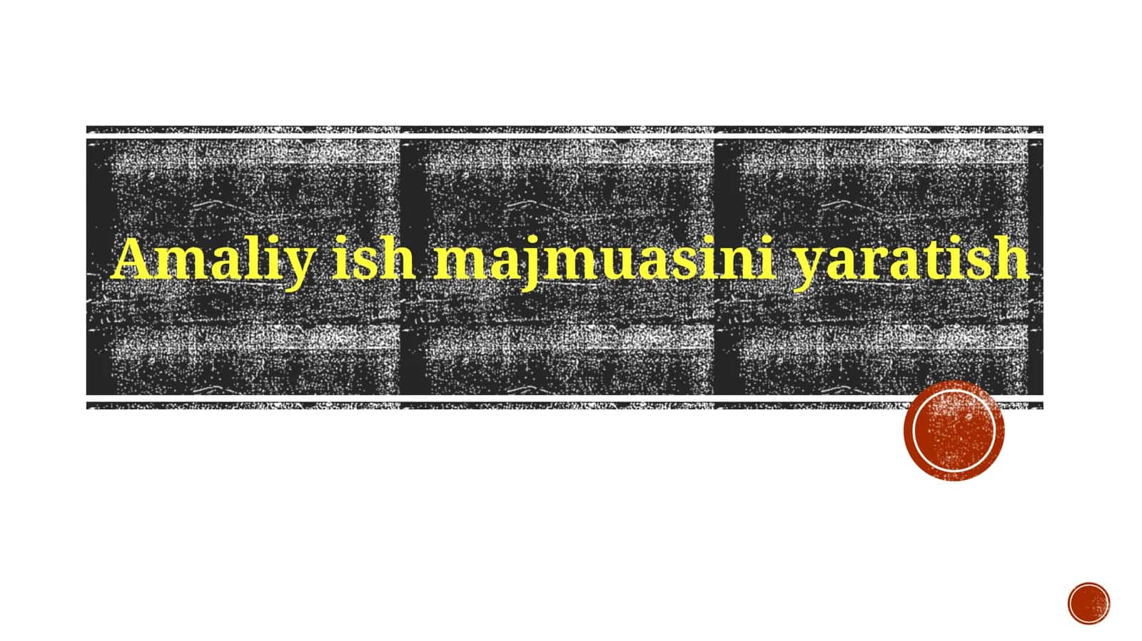 Amaliy ish majmuasini yaratish 1