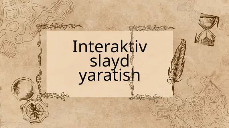 Interaktiv slayd yaratish 1