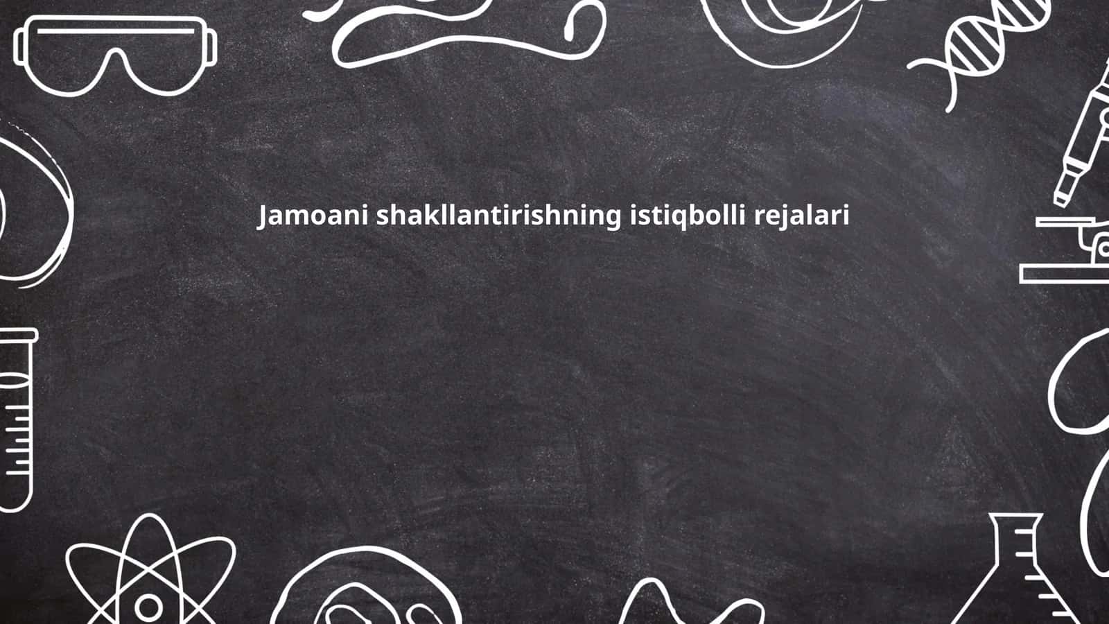 Jamoani shakllantirishning istiqbolli rejalari 1