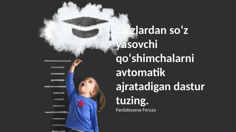 Soʻzlardan soʻz yasovchi qoʻshimchalar 1