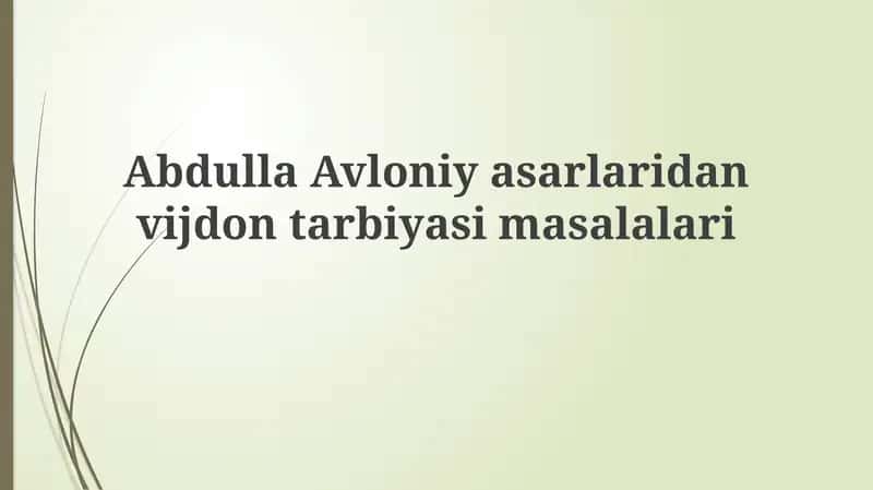Abdulla Avloni yasarlari dan vijdon tarbiyasining masalalari 1