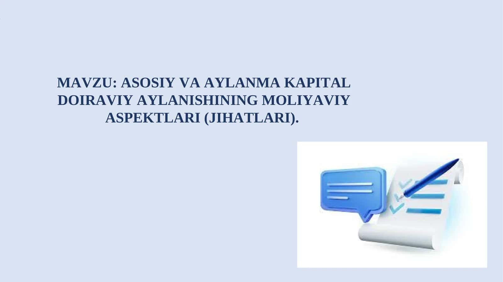 ASOSIY VA AYLANMA KAPITAL DOIRAVIY AYLANISHINING MOLIYAVIY ASPEKTLARI (JIHATLARI) 1