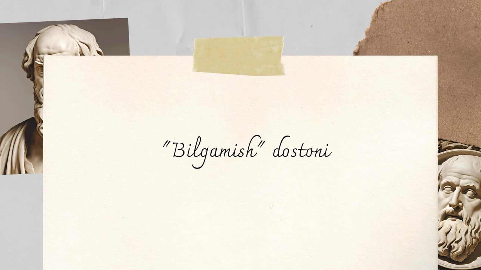 "Bilgamish" dostoni 1