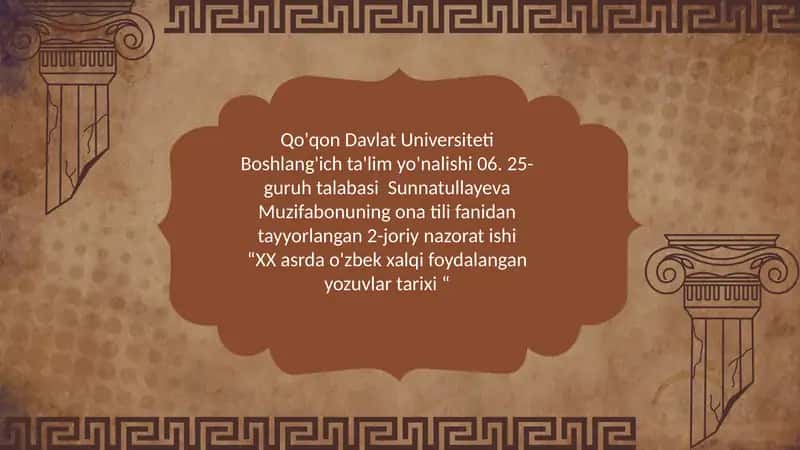 "XX asrda o'zbek xalqi foydalan gan yozuvlar tarixi" 1
