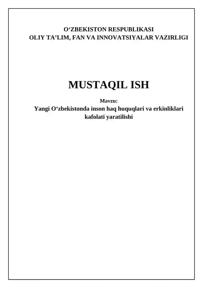 Yangi O'zbekistonda inson haq huquqlari va erkinliklari kafolati yaratilishi