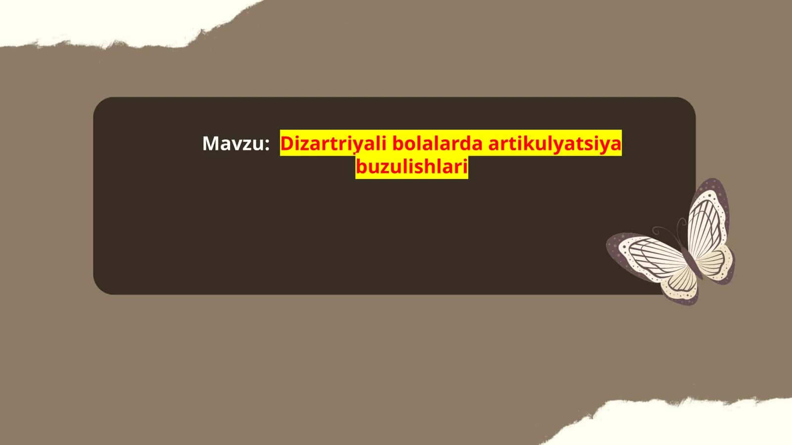 Dizartriyali bolalarda artikulyatsiya buzulishlari 1