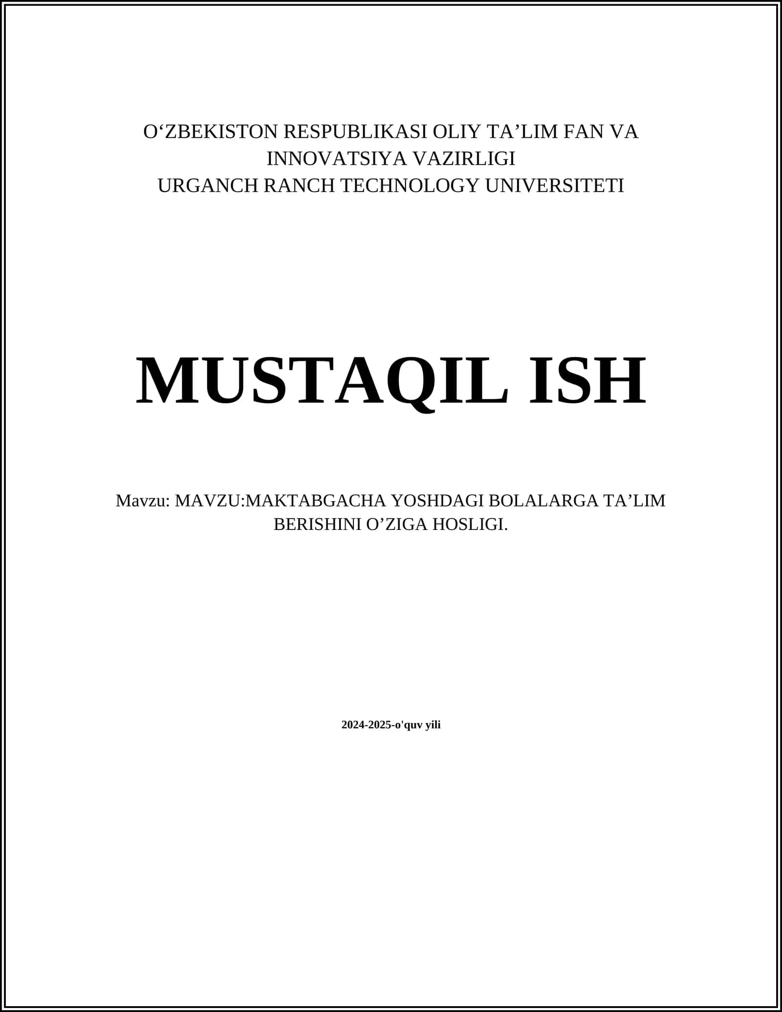 MAKTABGACHA YOSHDAGI BOLALARGA TA’LIM BERISHINI O’ZIGA HOSLIGI 1
