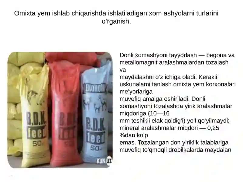 Omixta yеm ishlab chiqarishda ishlatiladigan xom ashyolarni turlarini o’rganish