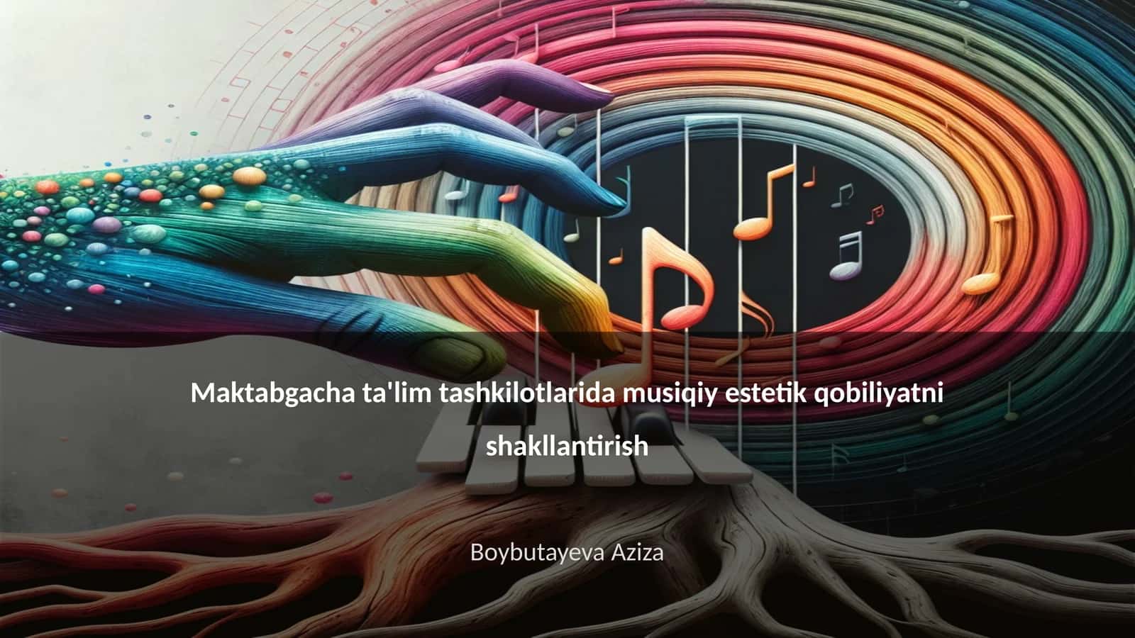 Maktabgacha ta'lim tashkilotlarida musiqiy estetik qobiliyatni shakllantirish 1