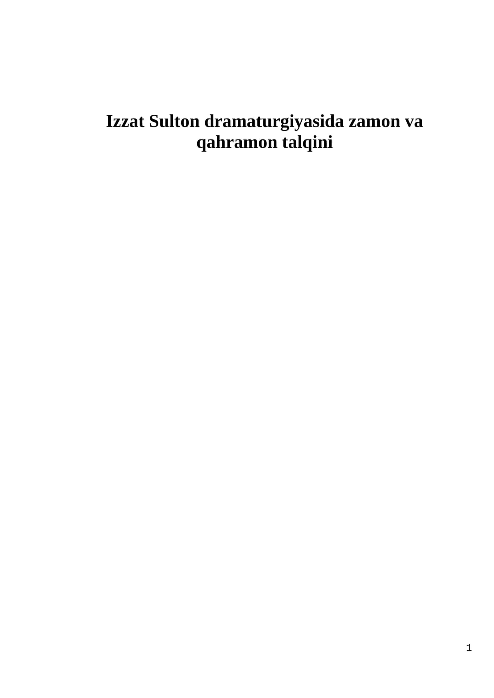Izzat Sulton dramaturgiyasida zamon va qahramon talqini 1