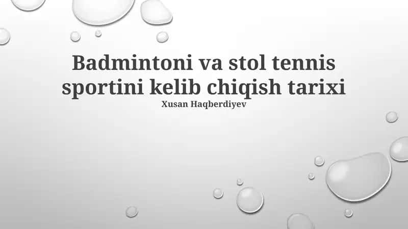 Badmintoni va stol tennis sportini kelib chiqish tarixi 1