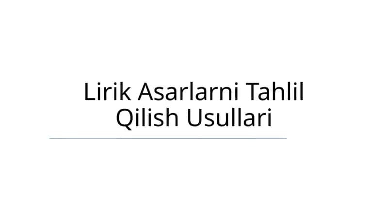 Lirik Asarlarni Tahlil Qilish Usullari 1