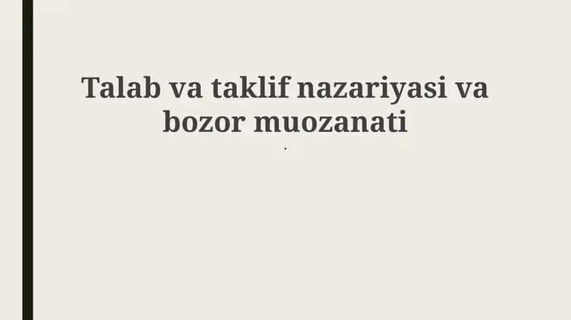 Talab va taklif nazariyasi va bozor muozanati 1