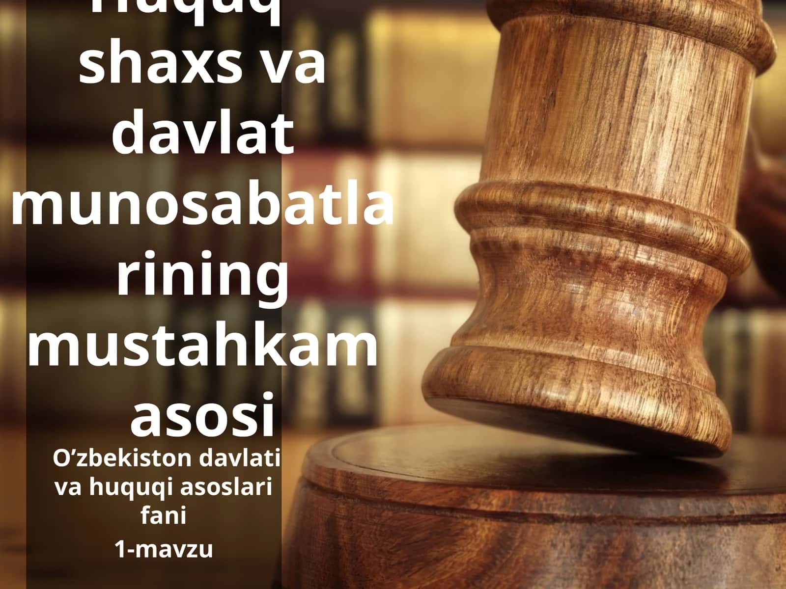 Huquq-shaxsvadavlatmunosabatlariningmustahkamasosi 1