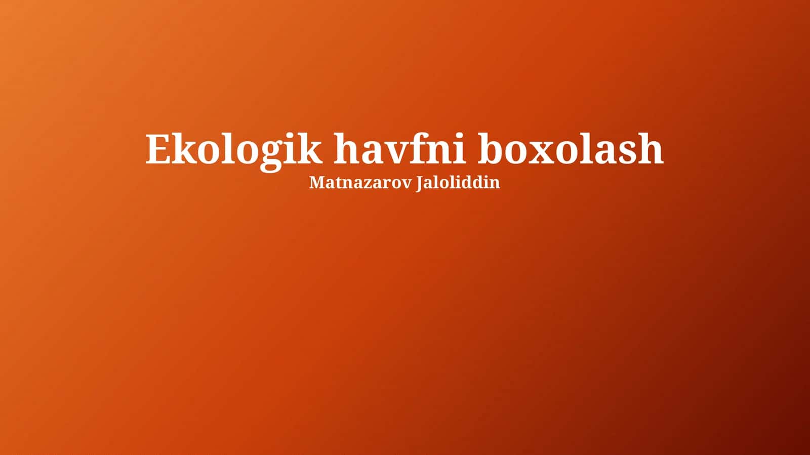 Ekologik havfni boxolash 1