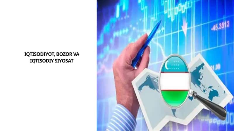IQTISODIYOT, BOZOR VA IQTISODIY SIYOSAT 1