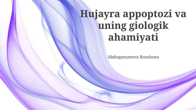 Hujayra appoptozi va uning giologik ahamiyati 1