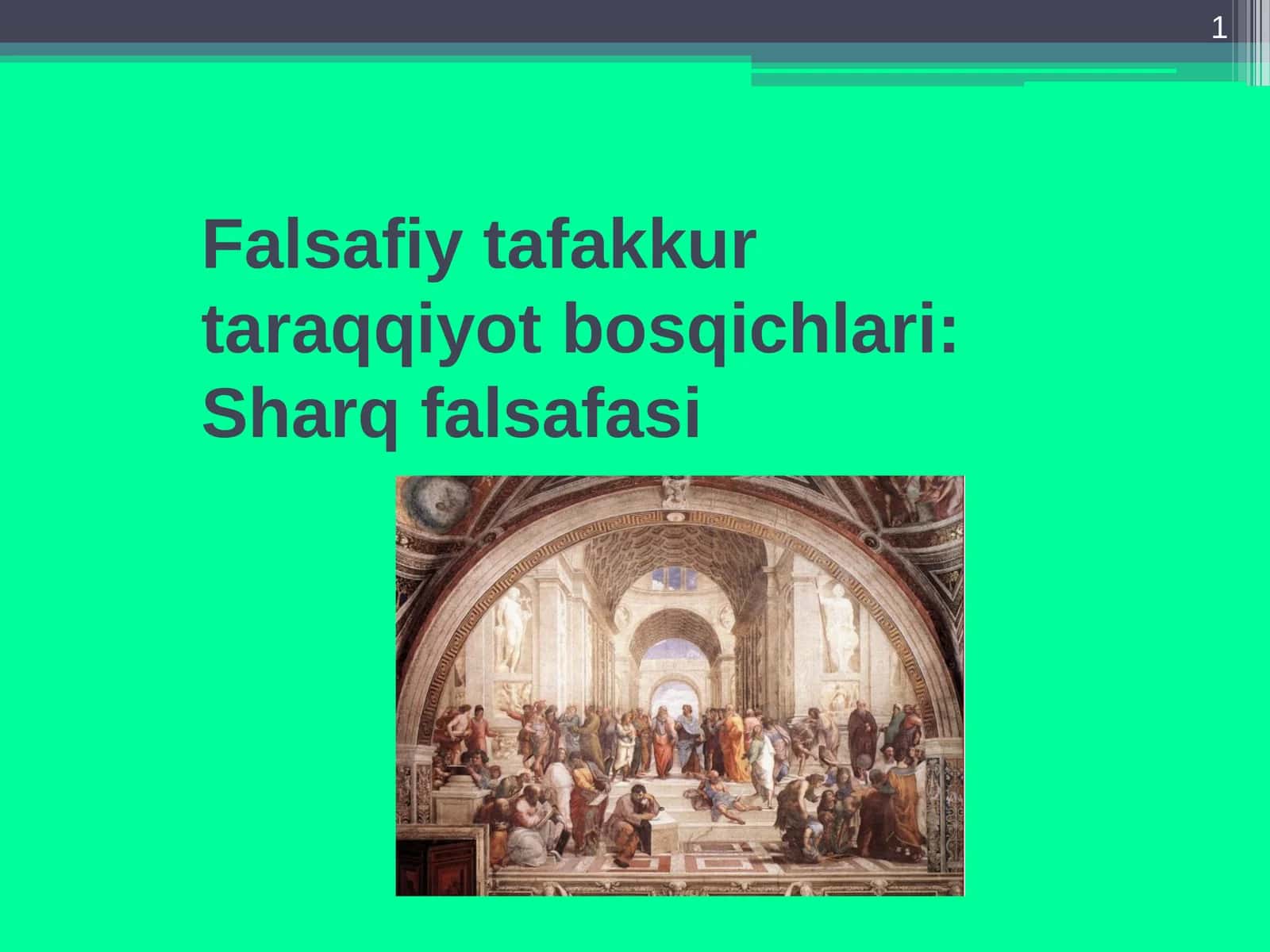 Falsafiy tafakkur taraqqiyot bosqichlari:Sharq falsafasi 1