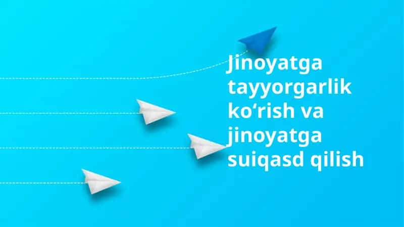Jinoyatga tayyorgarlik koʻrish va jinoyatga suiqasd qilish 1