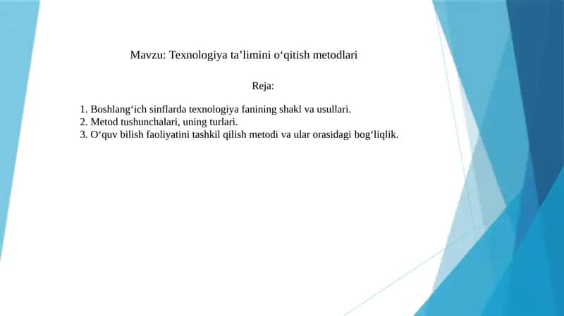 Texnologiya ta’limini o‘qitish metodlari 1