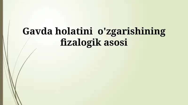 Tananing holati o'zgarishining fiziologik asoslari 1