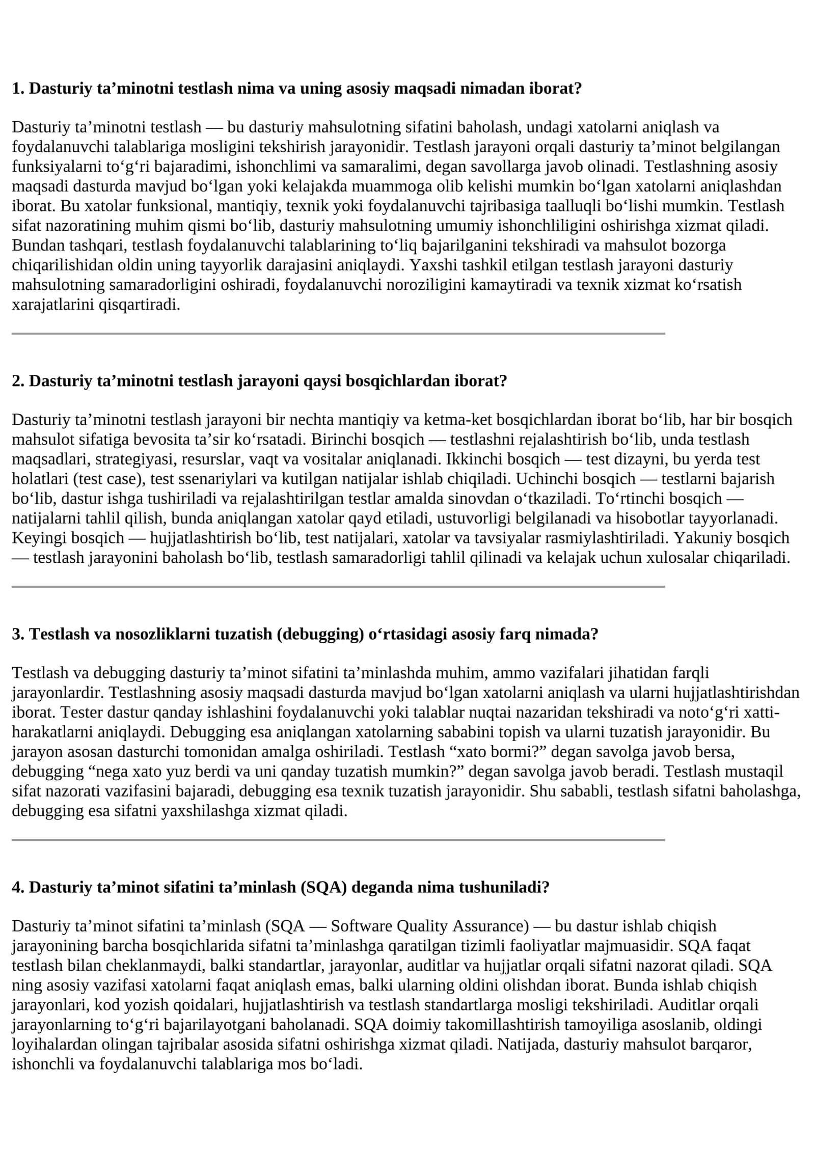 Dasturiy ta’minotni testlash nima va uning asosiy maqsadi nimadan iborat? 1