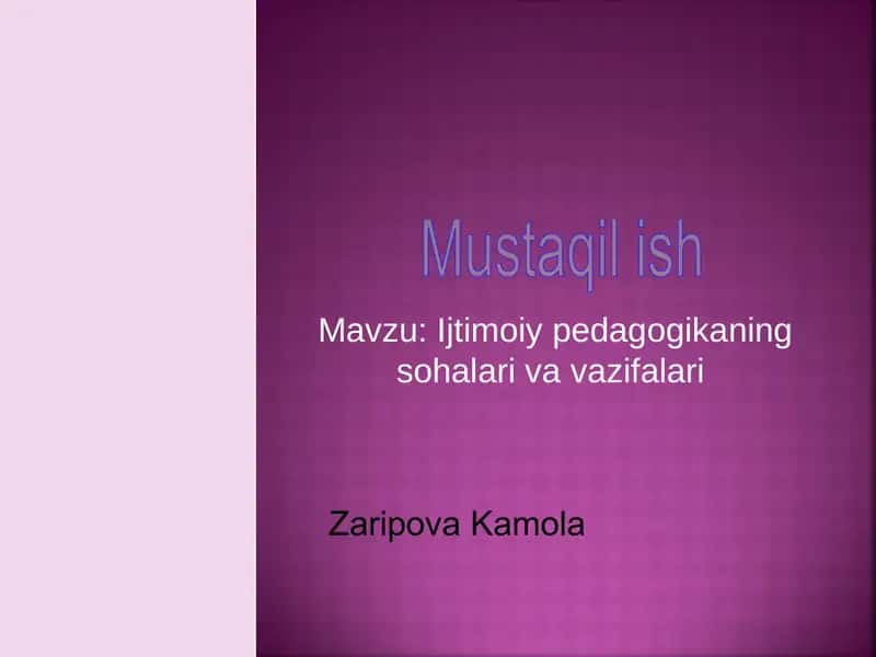 Ijtimoiy pedagogikaning sohalarivavazifalari 1