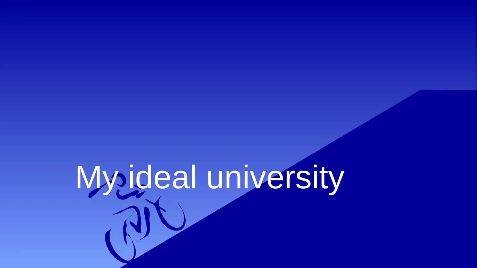 My ideal university 1