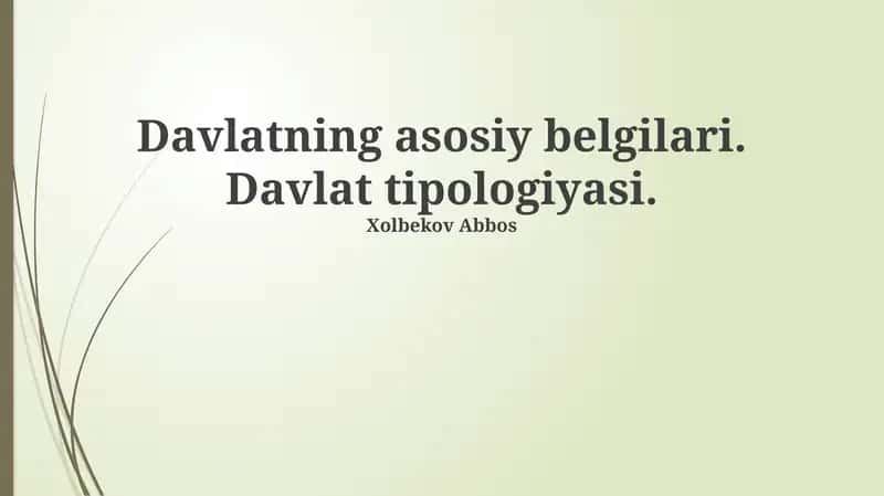 Davlatning asosiy belgilari. Davlat Tipologiyasi 1