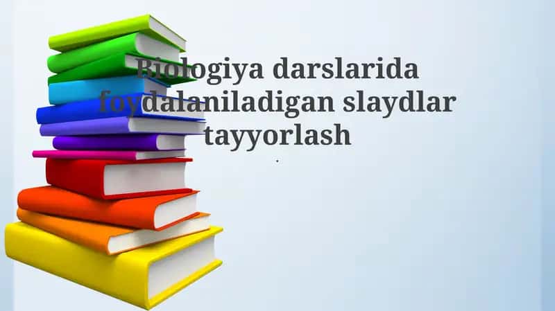 Biologiya darslarida foydalaniladigan slaydlar 1