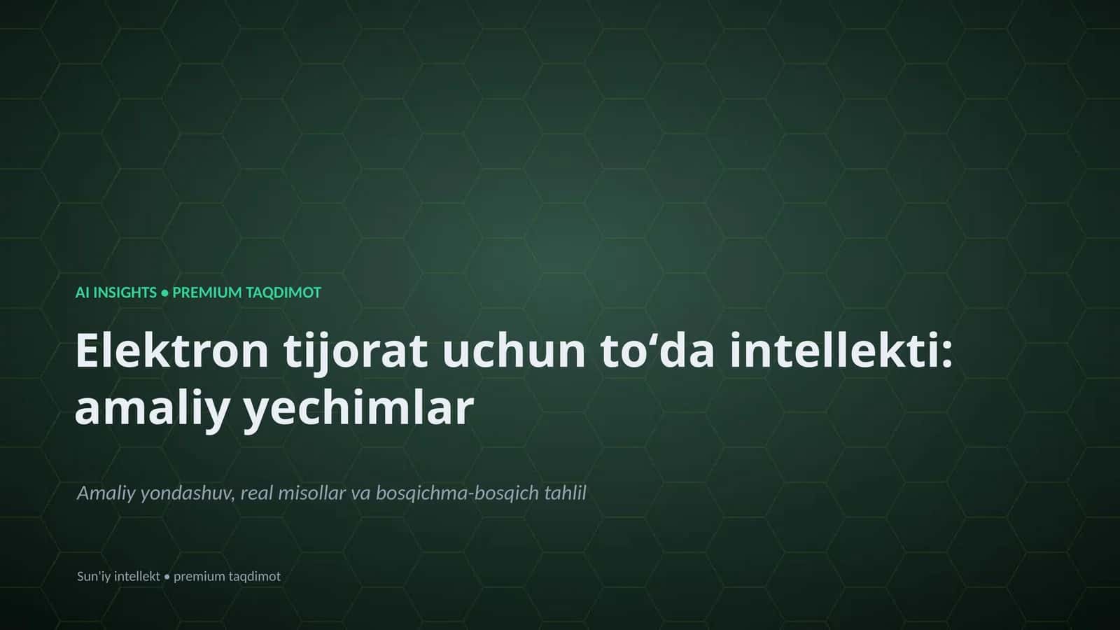 Elektron tijorat uchun toʻda intellekti: amaliy yechimlar 1
