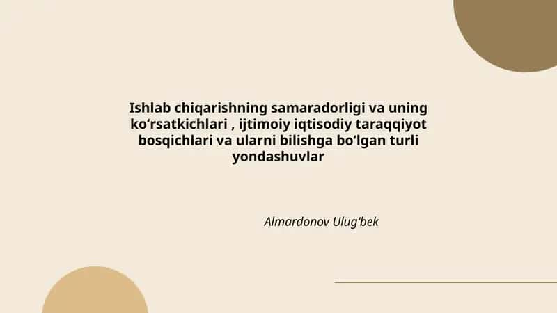 Ishlab chiqarishning samaradorligi va uning koʻrsatkichlari 1