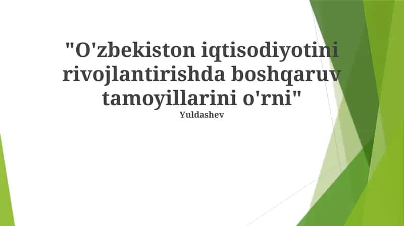 O'zbekiston iqtisodiyotini rivojlantirishda menejment tamoyillari 1